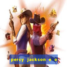 percy jackson e o ladr o de raios filme completo dublado baixar